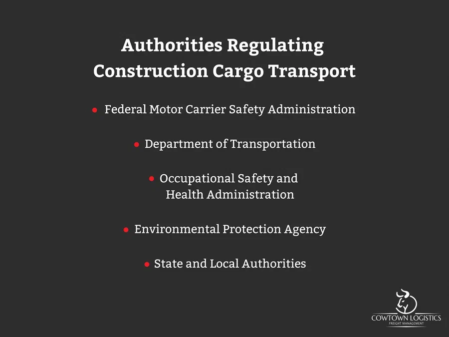 Authorities regulating construction cargo transport