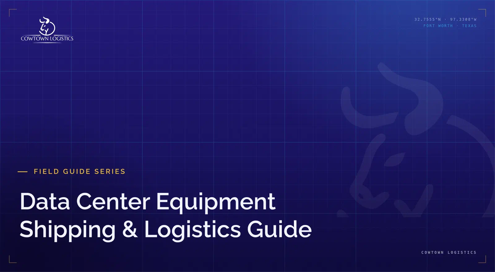 Cowtown data center logistics playbook cover for builds, migrations, and live operations. Cowtown data center logistics playbook cover for builds, migrations, and live operations.