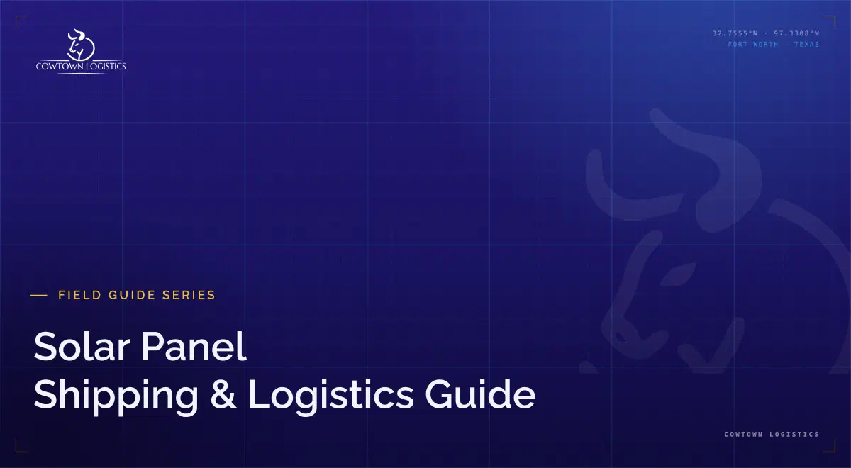 Cowtown solar logistics playbook cover for end-to-end solar freight.